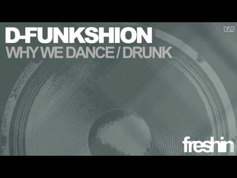 D-Funkshion - Why We Dance (Original Mix)