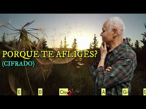 PORQUE TE AFLIGES - 579. HARPA CRISTÃ - (CIFRADO) - CARLOS JOSÉ