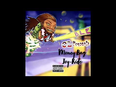 BLE OZ - Get more money (Official Audio) Moneybag Joy-ride The Mixtape
