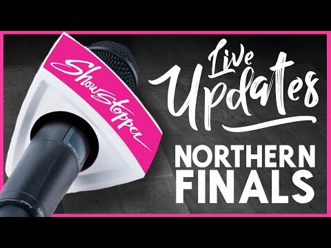 Showstopper 2017 Northern Finals - Live Update