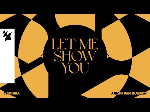 Camisra & Armin van Buuren - Let Me Show You (Official Lyric Video)