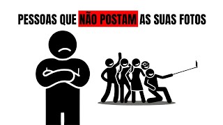 Psicologia das Pessoas Que Não Postam Suas Fotos nas Redes Sociais