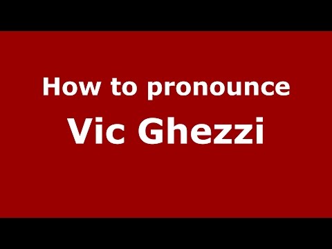 How to pronounce Vic Ghezzi (Italian/Italy)  - PronounceNames.com