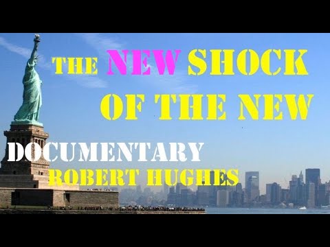 The new shock of the New (Documentary about contemporary art by Robert Hughes)
