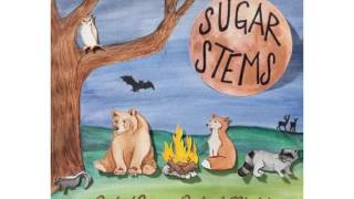 Sugar Stems - I Know Where Im Going