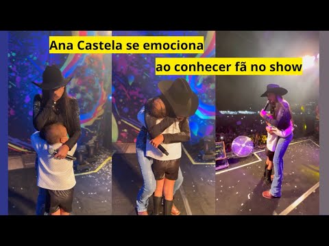 Ana Castela se emociona no palco ao conhecer fã - A Boiadeira emocionada no show!