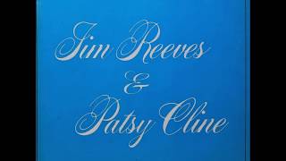 Have You Ever Been Lonely (Have You Ever Been Blue), Jim Reeves &amp; Patsy Cline , 1981