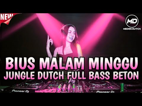 BIUS MALAM MINGGU‼️JUNGLE DUTCH FULL BASS BETON DJ VIRAL TIKTOK 2024 REMIX
