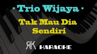 Download lagu Tak Mau Dia Sendiri - Trio Wijaya ( KARAOKE ) mp3 Download lagu Tak Mau Dia Sendiri - Trio Wijaya ( KARAOKE ) mp3