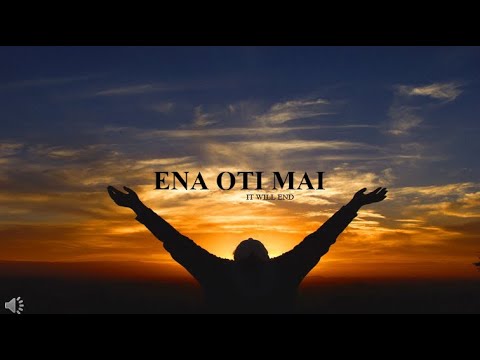 ENA OTI MAI - lyric video w english translation