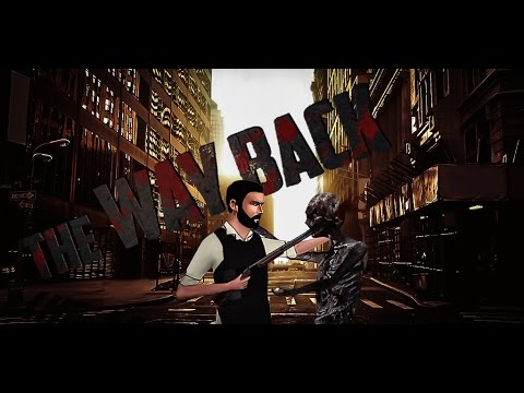 The Way Back: Survive Video