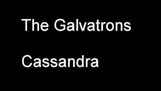 The Galvatrons-Cassandra