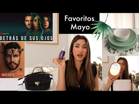 FAVORITOS MAYO| Beauty, moda, hogar, series…|| Saragut