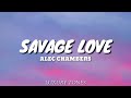 SAVAGE LOVE - Alec Chambers Cover (Lyrics) 🎵