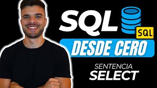 Tutorial SQL Básico | Sentencia SELECT y Funciones de agregado | 2/5 