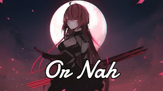 Nightcore - Or Nah (Lyrics) (Female Version)