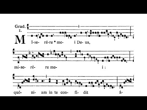 Feria IV Cinerum (Ash Wednesday) - Graduale (Miserere mei Deus)