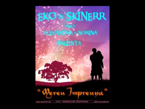 skinerr&eko feat sorina&alexandra-mereu impreuna(2010)