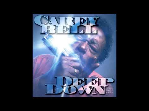 Carey Bell - Deep Down