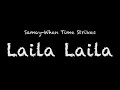 Samay When Time Strikes Laila Laila Lyrics