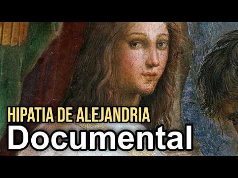Hipatia de Alejandría: La Última Gran Filósofa HD - Documental Completo