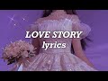 Taylor Swift - Love Story (Taylor’s Version) (Lyrics)