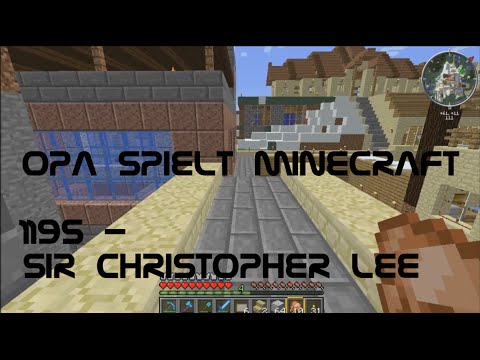 Opa spielt Minecraft 1195 - Sir Christopher Lee