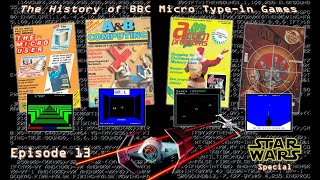 The History of BBC Micro Type-in Games - Episode 13: Star Wars Special