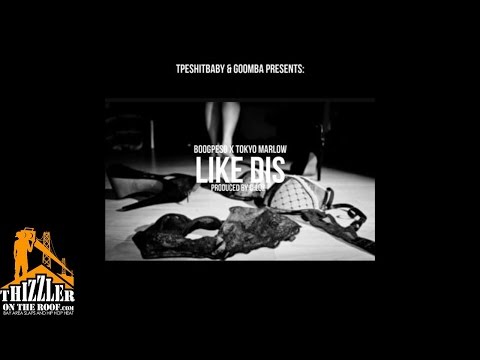BoogPeso x Tokyo Marlow - Like Dis [Prod. C-Loz] [Thizzler.com]