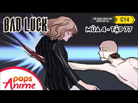 Bad Luck Mùa 4 - Tập 77 - Chú Bướm Thần Kì - Lời Nguyền Tuổi 17