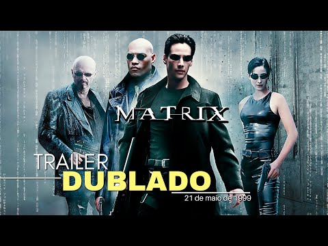 Matrix | Trailer dublado | 1999