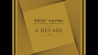 Hotel Costes : A Decade  CD 2 - Stéphane Pompougnac Feat Clémentine - Morenito