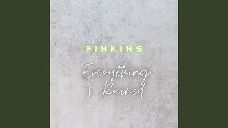 Everythings Ruined