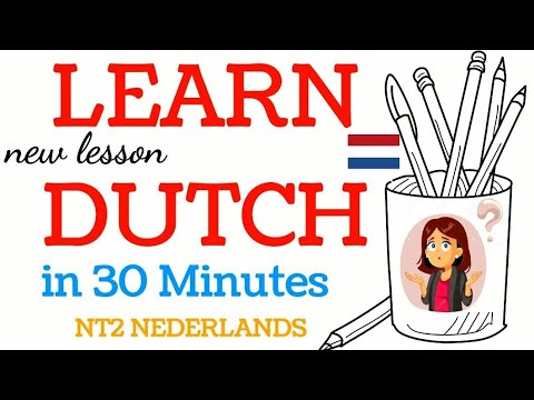 LEARN USEFUL DUTCH IN 30 MINUTES / NT2 NEDERLANDS LEREN