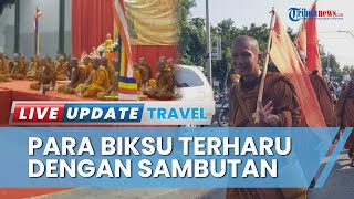 Lakukan Thudong hingga Borobudur, Para Biksu Ternyata Terharu dengan Sambutan Warga Indonesia