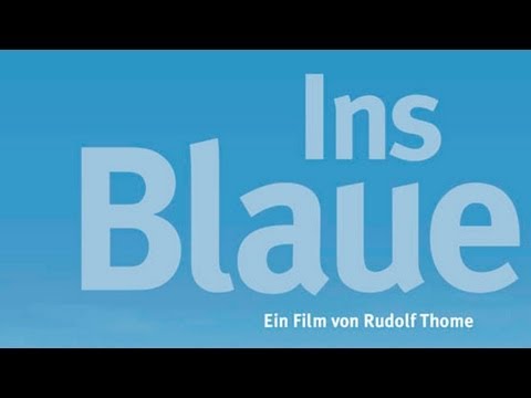 Ins Blaue [Trailer + Inhalt]