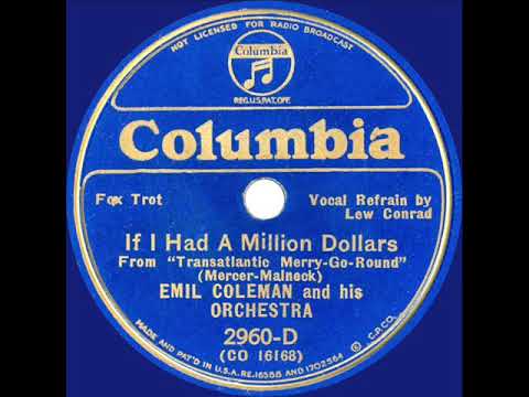 1934 Emil Coleman - If I Had A Million Dollars (Lew Conrad, vocal)