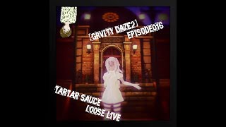 【GRVITY DAZE2】episode016【タルタルソースのゆるーいライブ実況】＃026