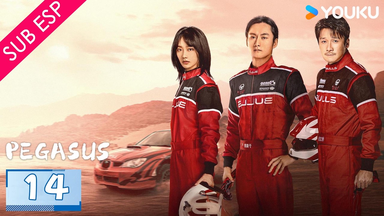 【SUB ESP】Pegaso EP14 | Pasión y riesgo por la velocidad | Hu Xianxu / Wang Yanlin | YOUKU