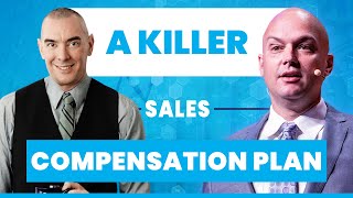 How to Structure and Implement a Sales Compensation Plan