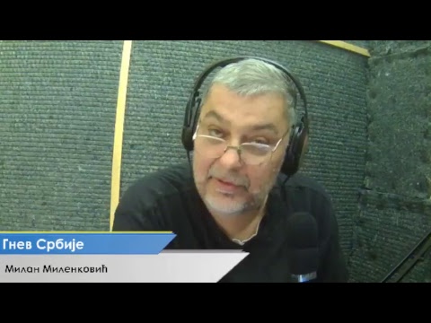 Gnev Srbije 22.08.2017. - MILAN MILENKOVIĆ (uživo) (video)