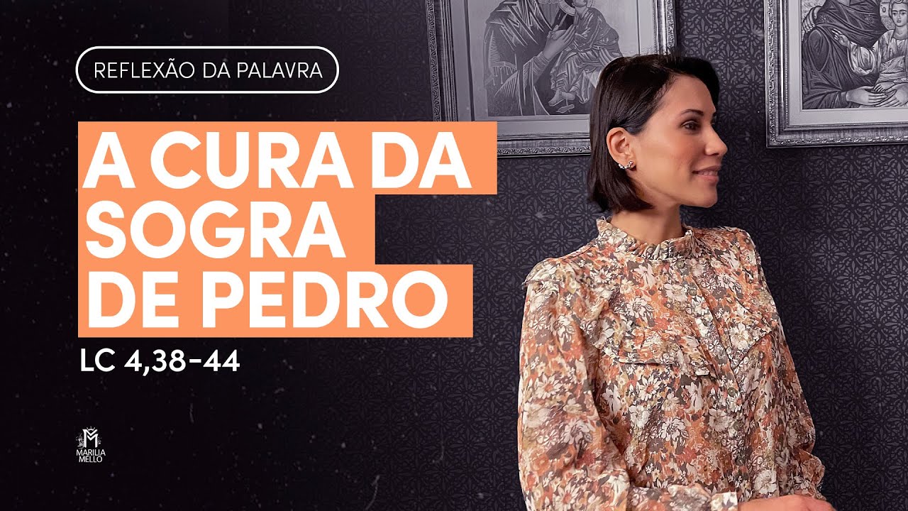 A CURA DA SOGRA DE PEDRO (LUCAS 4,38-44)