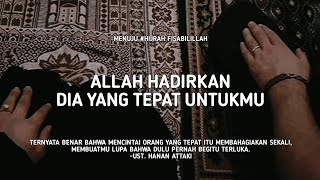 Download lagu Allah Hadirkan Dia Yang Tepat Untukmu - Ust. Hanan Attaki, Lc mp3