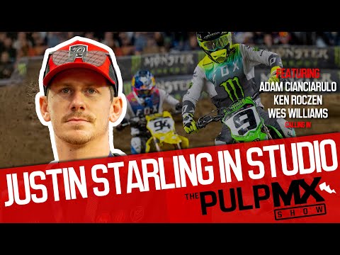 PulpMX Show 544 - Adam Cianciarulo, Ken Roczen & Wes Williams with Justin Starling in studio