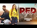 Red Eyes Full Video Amar Kharkiya Nikita Singh GR Music New Haryanvi Songs Haryanavi 2022