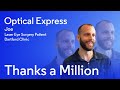 Joe S Laser Eye Surgery Thanks A Million Optical Express