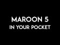 MAROON 5 | In Your Pocket | Lyrics 