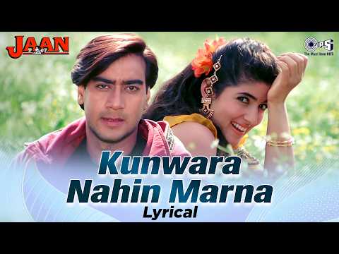 Kunwara Nahin Marna (Lyrical) — watch video