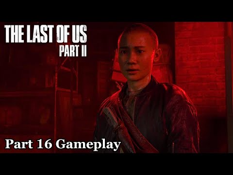 THE LAST OF US 2 Walkthrough Gameplay Part 16 (Last of Us Part 2)