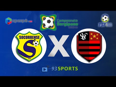 SOCORRENSE X FLAMENGO - SE - CAMPEONATO SERGIPANO A2